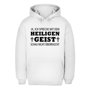 Unisex Oversize Hoodie ich spreche mit dem heiligen geist