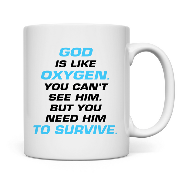 Tasse god is like oxygen