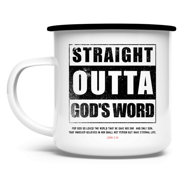 Emaille Tasse straigh outta god's word john 3:16