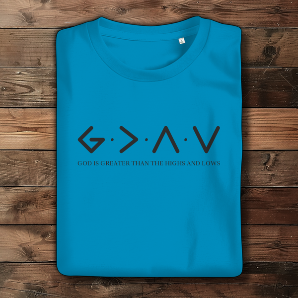 Damen Bio T-Shirt god is greater than the highs and lows