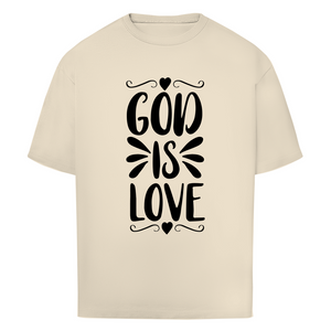 Oversize T-Shirt god is love
