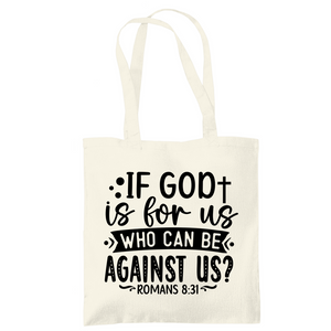 Tragetasche if god is for us who can be against us?