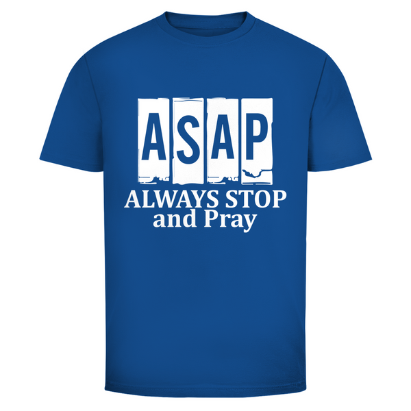 Herren T-Shirt always stop and pray