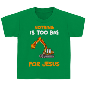Kinder T-Shirt nothing is too big for jesus
