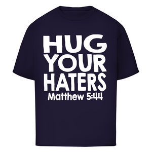Oversize T-Shirt hug your haters matthew 5:44