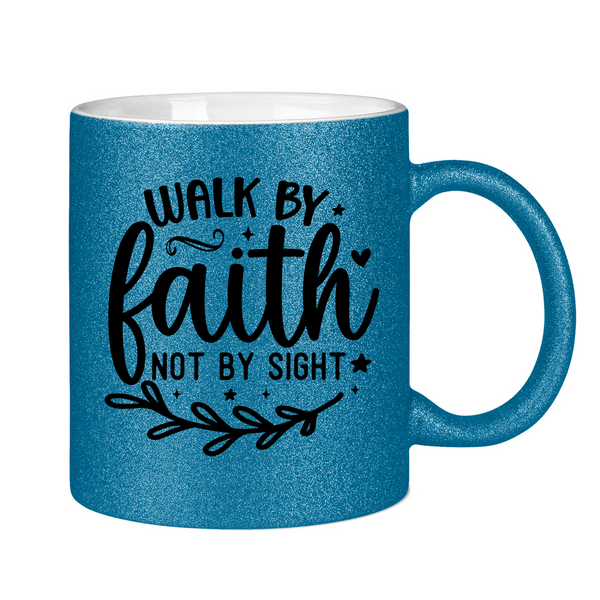 Glitzertasse walk by faith