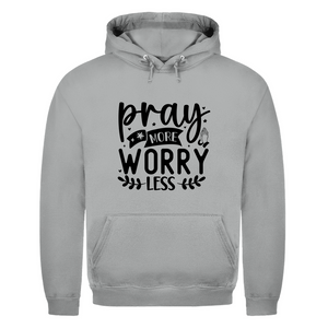 Herren Hoodie pray more worry less