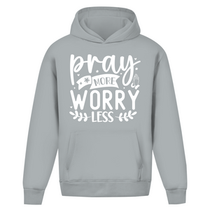 Oversize Hoodie Ohne Kordel pray more worry less