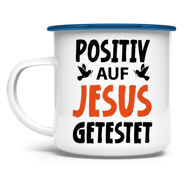 Emaille Tasse posiiv auf jesus getestet