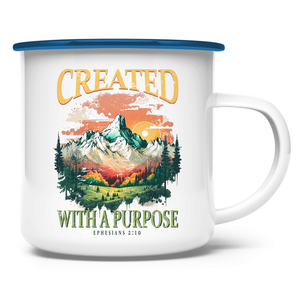 Emaille Tasse created with a purpose ephesians 2:10