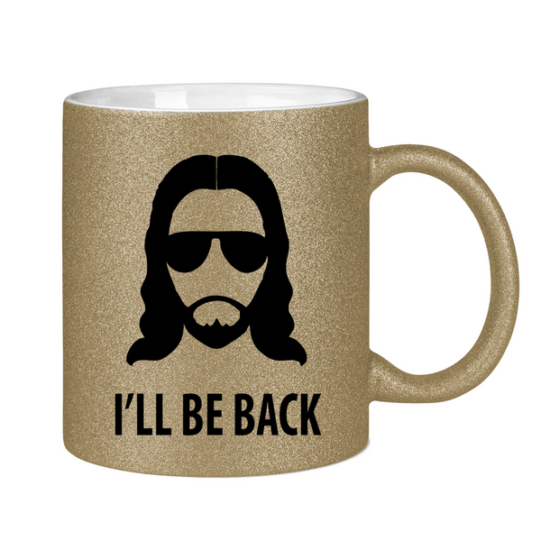 Glitzertasse jesus i will be back