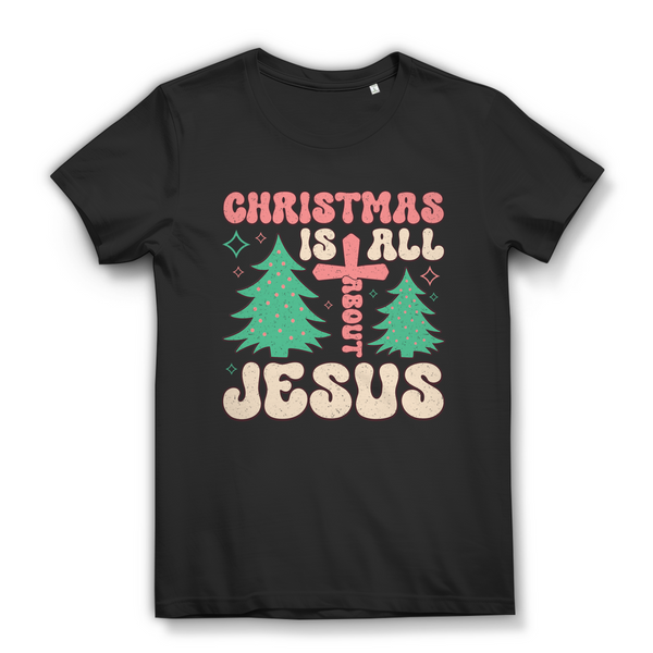 Damen Bio T-Shirt christmas is all about jesus