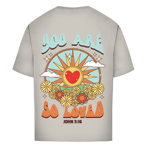 Oversize T-Shirt you are so loved john 3:16