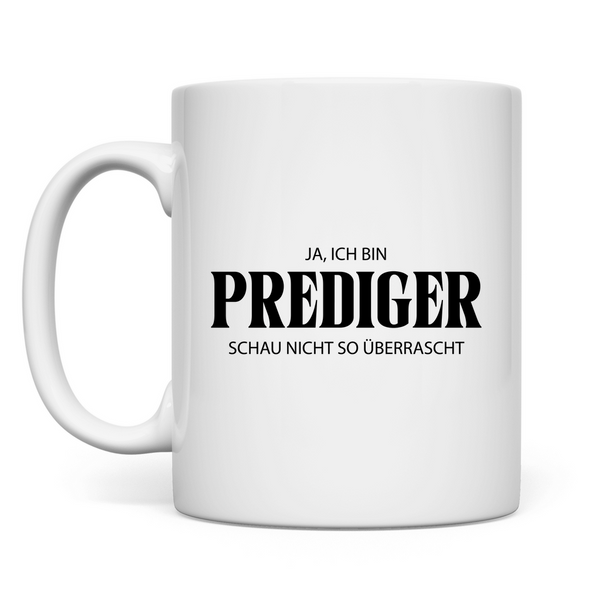 Tasse ja, ich bin prediger