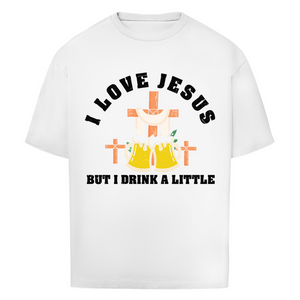 Oversize T-Shirt i love jesus but i drink a little bier