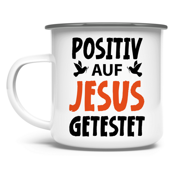 Emaille Tasse posiiv auf jesus getestet