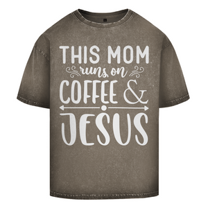 Oversize Washed T-Shirt this mom runs on coffee and jesus