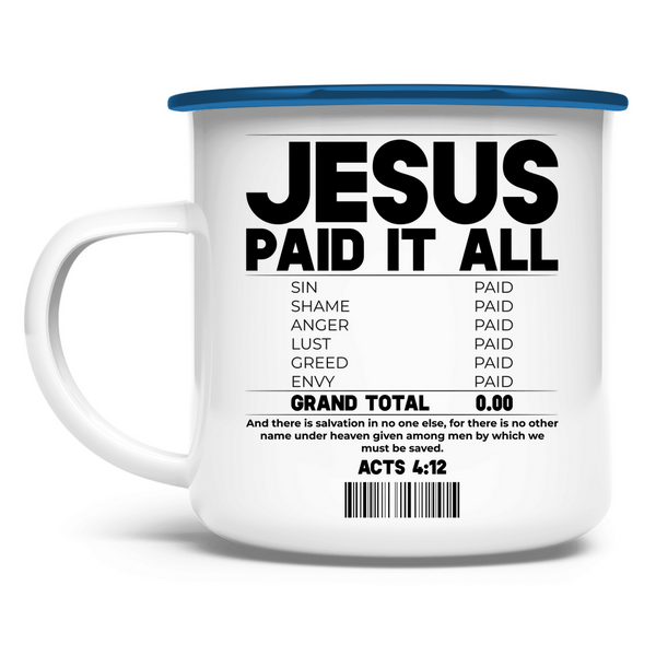 Emaille Tasse jesus paid it all