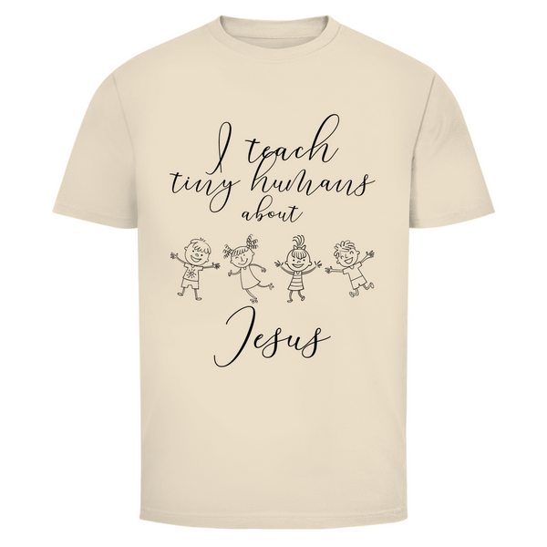 Herren T-Shirt i teach tiny humans about jesus