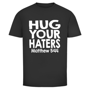 Herren T-Shirt hug your haters matthew 5:44
