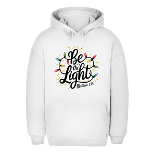 Unisex Oversize Hoodie be the light matthew 5:14