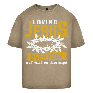 Oversize Washed T-Shirt loving jesus everyday
