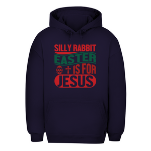 Unisex Oversize Hoodie silly rabbit easter is for jesus