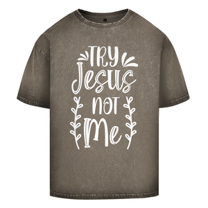 Oversize Washed T-Shirt try jesus not me