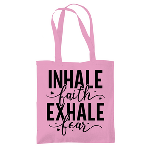 Tragetasche inhale faith exhale fear