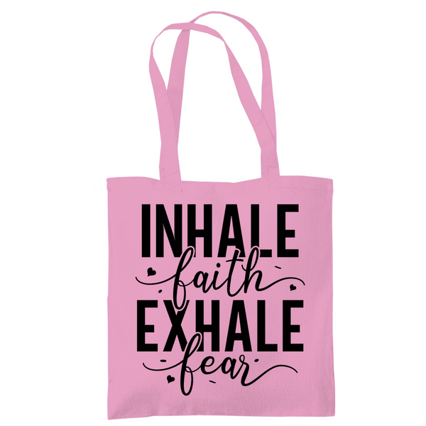 Tragetasche inhale faith exhale fear