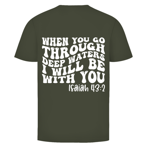 Herren T-Shirt then you god through deep waters