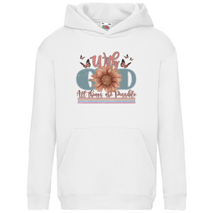 Kinder Hoodie with god all things are possible