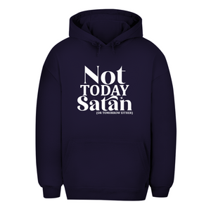Unisex Oversize Hoodie not today satan