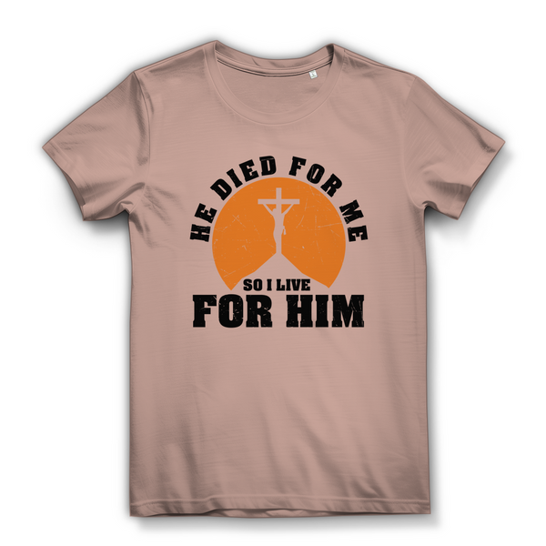 Damen Bio T-Shirt he died for me