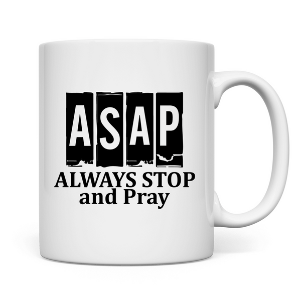 Tasse asap always stop and pray