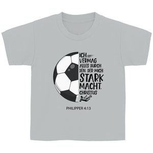 Kinder T-Shirt stark macht fußballer philipper 4.13