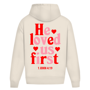 Oversize Hoodie Ohne Kordel he loved us first 1 john 4:19