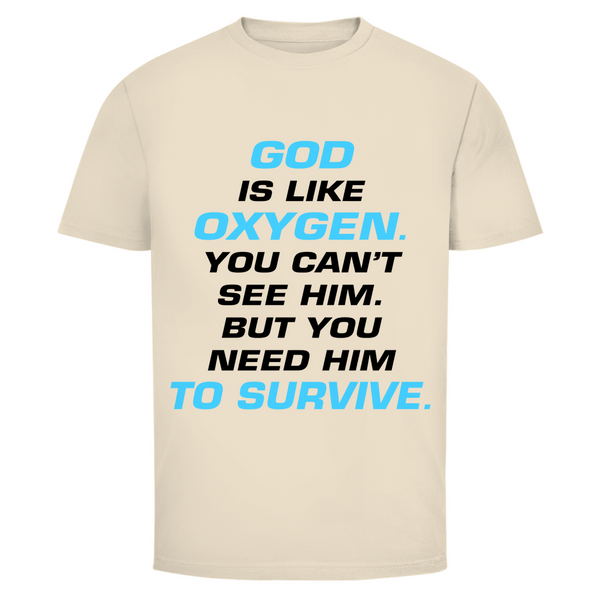 Herren T-Shirt god is like oxygen