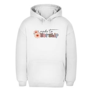Unisex Oversize Hoodie made to worship