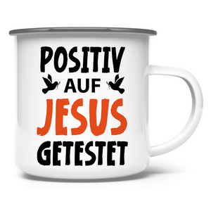 Emaille Tasse posiiv auf jesus getestet