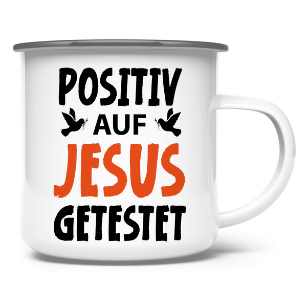 Emaille Tasse posiiv auf jesus getestet