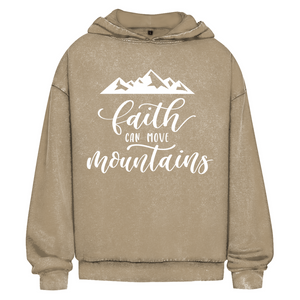 Oversize Washed Hoodie faith can move mountains