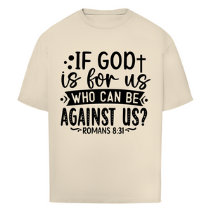 Oversize T-Shirt if god is for us romans 8:31