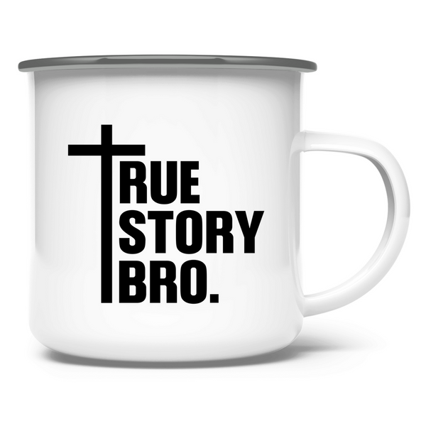 Emaille Tasse true store bro