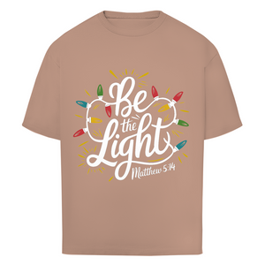 Oversize T-Shirt be the light matthew 5:14