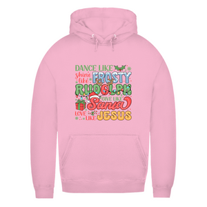 Damen Hoodie dance like frosty love like jesus