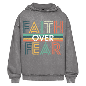Oversize Washed Hoodie faith over fear