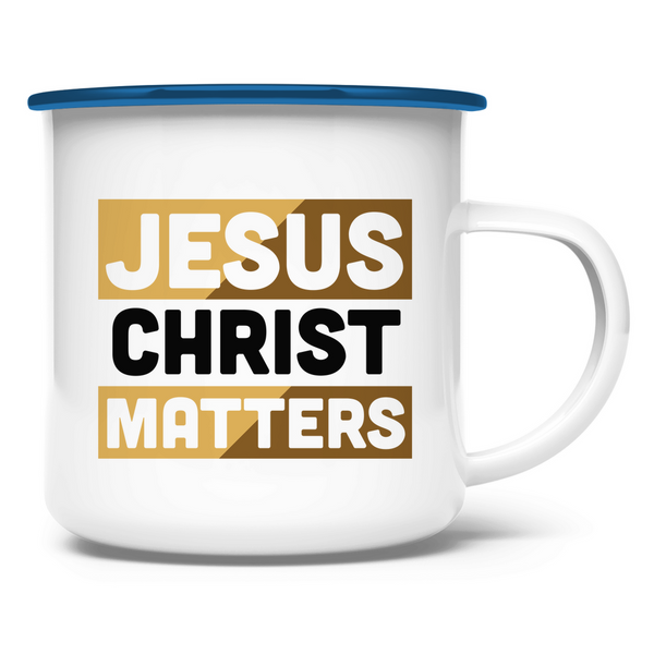 Emaille Tasse jesus christ matters