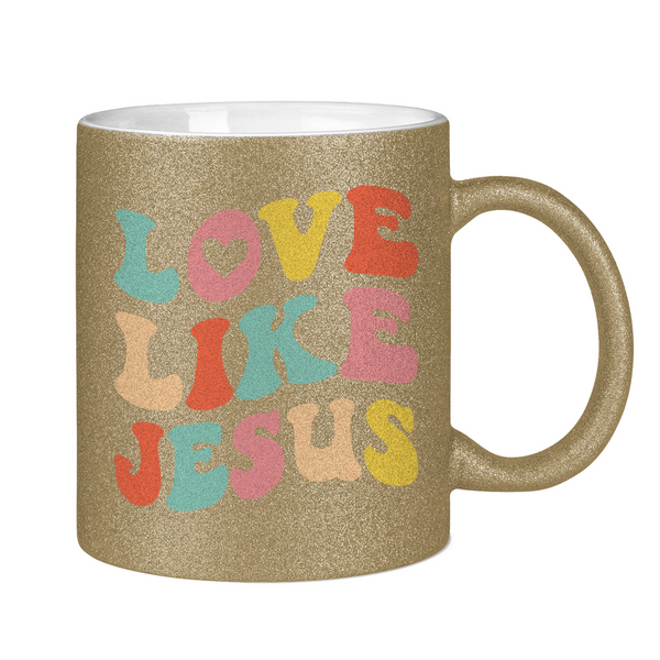 Glitzertasse love like jesus