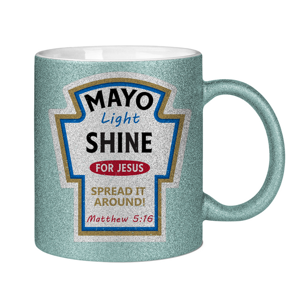 Glitzertasse mayo light shine Matthew 5:16